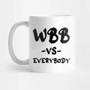 WBB vs everybody Black color Mug